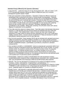 Standard Assays Offered by the Lipomics Laboratory. • Lipid