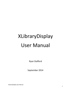 XLibraryDisplay User Manual Ryan Stafford