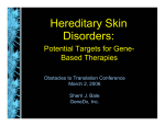 Hereditary Skin Disorders: Potential Targets for Gene