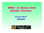 RNAi - A silence that speaks volumes