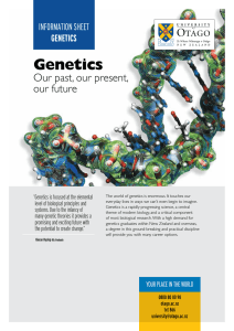 Genetics Our past, our present, our future InformatIon sheet