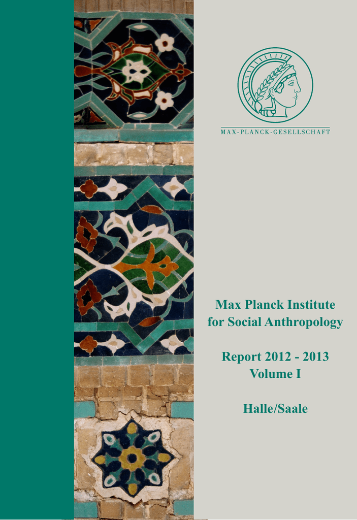 slutningen Manners gøre det muligt for Max Planck Institute for Social Anthropology Report 2012