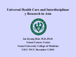 Universal Health Care and Interdisciplinar y Research in Asia