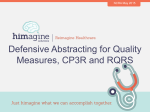 Defensive Abstracting for Quality Measures, CP3R and RQRS