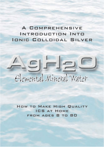 A Comprehensive Introduction Into Ionic Colloidal Silver