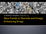 New Trends in Steroids and Image Enhancing Drugs