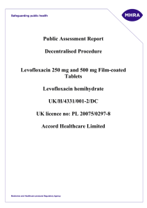 Public Assessment Report Decentralised Procedure Levofloxacin 250 mg and 500 mg Film-coated