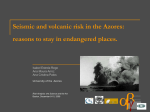 Seismic and volcanic risk in the Azores: reasons to stay in