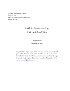 Buddhist Practice as Play: A Virtue Ethical View