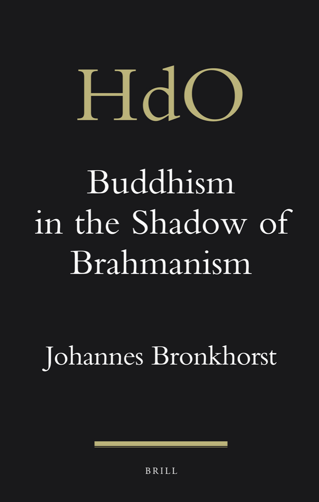 Buddhism In The Shadow Of Brahmanism Buddhism In The Shadow Of Brahmanism
