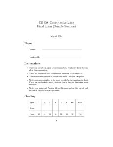 CS 399: Constructive Logic Final Exam (Sample Solution) Name Instructions