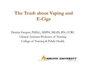 The Truth about Vaping and E-Cigs
