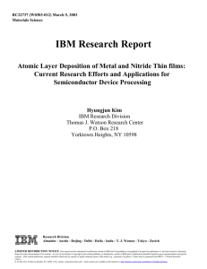 IBM Research Report Atomic Layer Deposition of Metal and Nitride