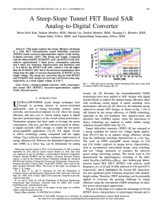 A Steep-Slope Tunnel FET Based SAR Analog-to-Digital Converter Student Member, IEEE Fellow, IEEE