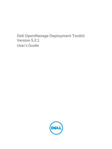 Dell OpenManage Deployment Toolkit Version 5.2.1 User`s Guide