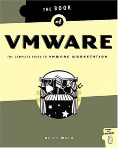 The Complete Guide To VMware Workstation (2002
