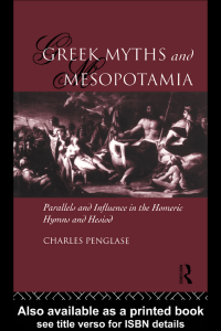 Greek Myths and Mesopotamia: Parallels and Influence in the
