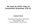 On how to write rules in Constraint Grammar (CG-3) Eckhard Bick