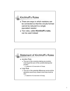 Kirchhoff`s Rules Statement of Kirchhoff`s Rules