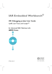 IAR Embedded Workbench ® IAR Debugging probes User Guide