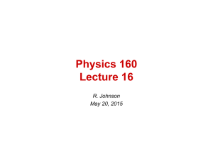 Physics 160 Lecture 16