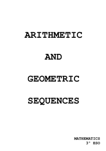 ARITHMETIC AND GEOMETRIC SEQUENCES