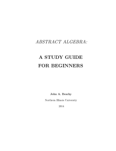 abstract algebra: a study guide for beginners