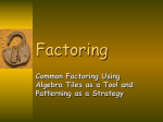 Common Factoring Using Algebra Tiles as a Tool and Patterning as