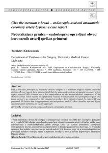 endoscopic-assisted atraumatic coronary artery bypass.A