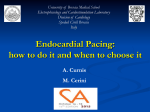 Endocardial Pacing: how to do it and when to