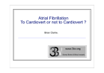 Atrial Fibrillation To Cardiovert or not to Cardiovert ?