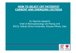 HOW TO SELECT CRT PATIENTS? CURRENT AND EMERGING CRITERIA