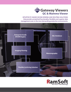 INTUITIVE PC-BASED DICOM VIEWING AND ROUTING