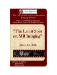 The Latest Spin on MR Imaging