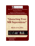 “Quenching Your MR Superstitions”