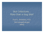Dermatopathology Infections…More than a bug bite!