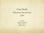 Case Study Pathogenic Bacteriology 2009 Case 51