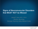 Signs of Neuromuscular Disorders that MUST NOT be