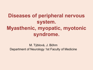 Diseases of peripheral nervous system. Myasthenic, myopatic
