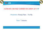 CLIMATE CHANGE COMMUNICATION AT VTV Presenters: Hoang
