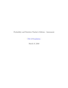 Probability and Statistics Teacher`s Edition - Assessment - cK-12