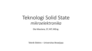 Teknologi Solid State - Universitas Brawijaya