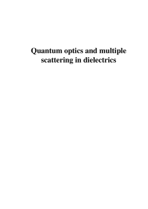 Quantum optics and multiple scattering in dielectrics
