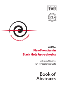 Abstracts - New Frontiers in Black Hole Astrophysics
