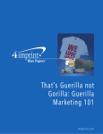 That`s Guerilla not Gorilla: Guerilla Marketing 101