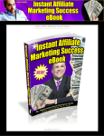 Instant Affiliate Marketing Success eBook