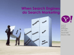 When Search Engines do Search Marketing Search Engine