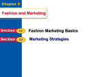 Fashion and Marketing Fashion Marketing Basics Marketing Strategies Chapter 2