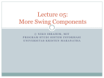 Lecture 06: More Swing Components