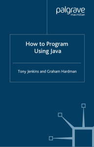 How to Program Using Java Tony Jenkins and Graham Hardman